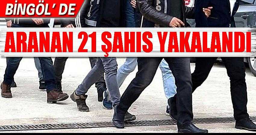 Aranan 21 şahıs yakalandı