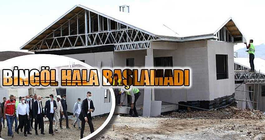 BİNGÖL HALA BAŞLAMADI