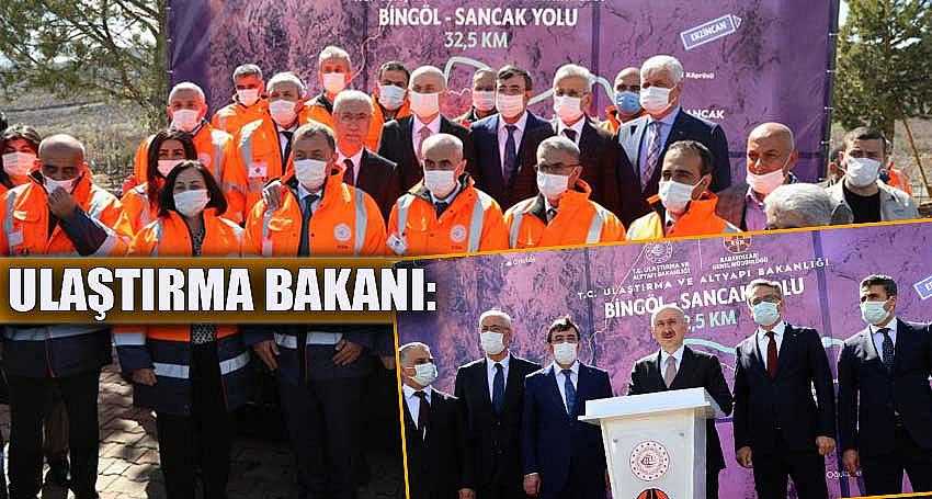 BİNGÖL-SANCAK YOLU 2022’DE TAMAMLANACAK