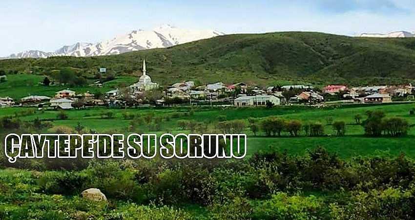 ÇAYTEPE’DE SU SORUNU