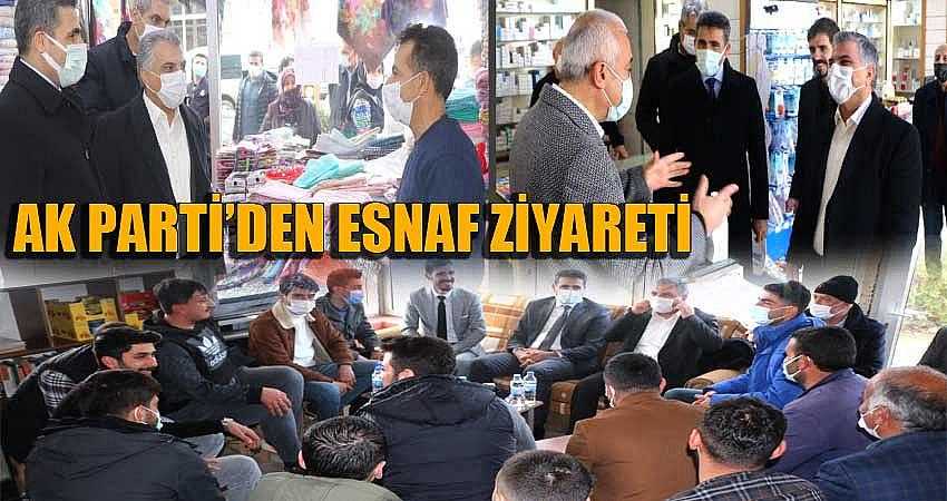 AK PARTİ’DEN ESNAF ZİYARETİ